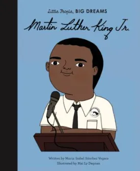 Martin Luther King Jnr - Little People, Big Dreams